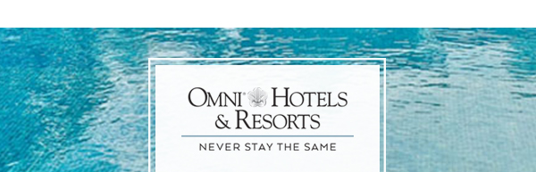 Omni Hotels & Resorts