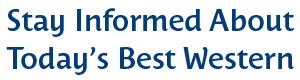 Stay Informed About Today's Best Western