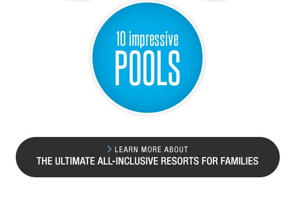 All-Inclusive Family Resorts