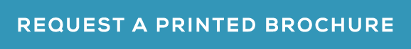 Request A Printed Brochure