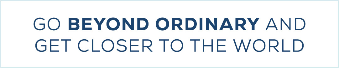 Go Beyond Ordinary