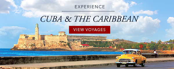 Experience Cuba & the Caribbean | View Voyages