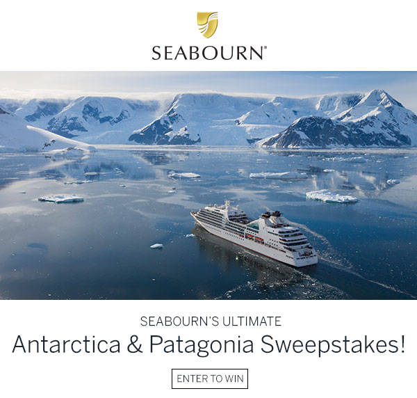 Enter to Win Seabourn's Ultimate Antarctica & Patagonia Sweepstakes!