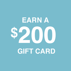 Earn A $200 Gift Card