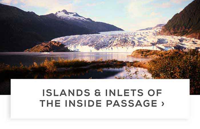 Islands & Inlets of the Inside Passage