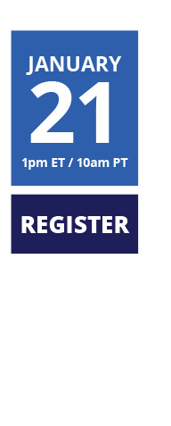 January 21 1pm ET / 10am PT - Register Now