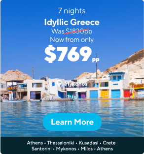 7 nights | Idyllic Greece | Now from only $769pp | Mykonos | Learn more