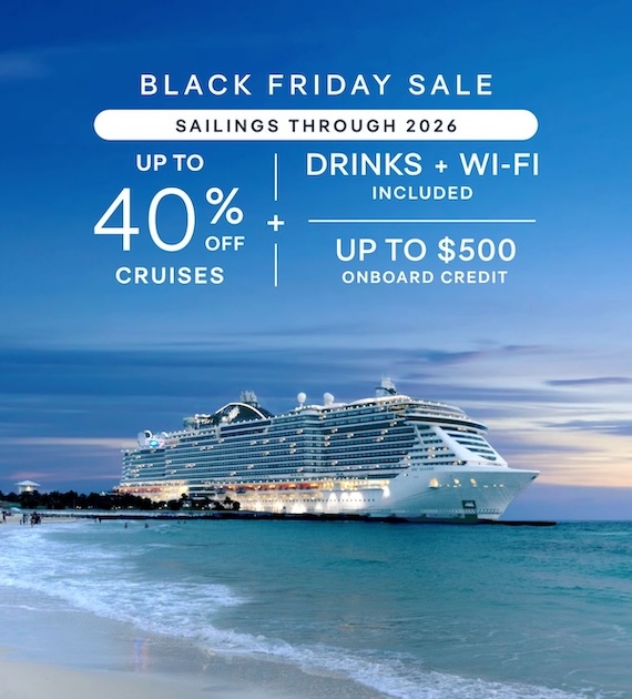 Black Friday Sale – Up to 40% Off + Drinks & Wi‑Fi Included + Up to $500 Onboard Credit – Sailings Through 2026 – Click to View Cruises & Book Now