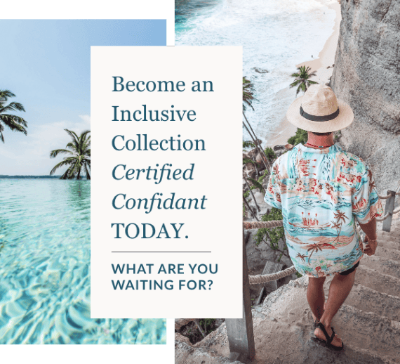 Become a Hyatt Inclusive Collection Certified Confidant TODAY - What are you waiting for?