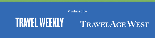 Produced by Travel Weekly and TravelAge West