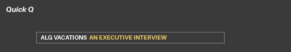 ALG Vacations / An Executive Interview