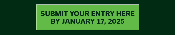 Submit Your Entry by January 17, 2025