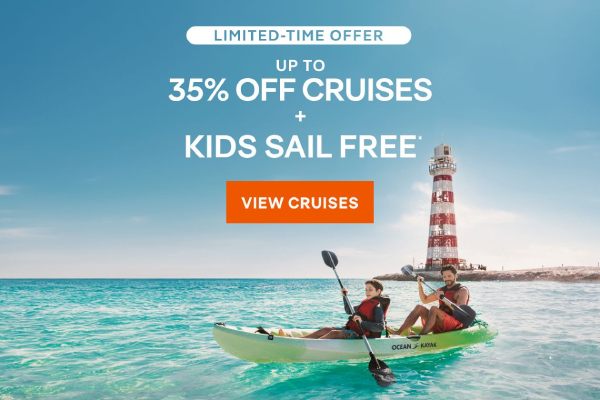 Limited-Time Offer � Up to 35% Off Cruises + Kids Sail Free* � Click to View Cruises & Book Now