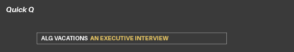 ALG Vacations: An Executive Interview