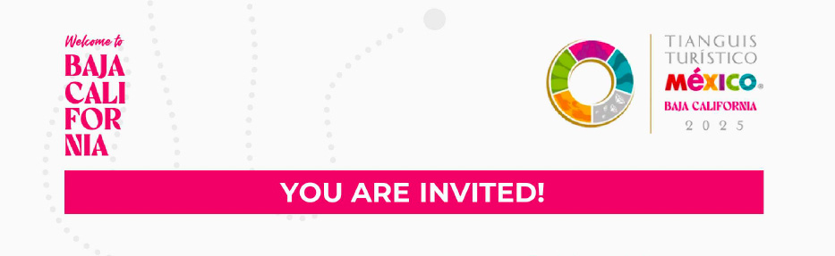 Don't miss out: Experience Baja California at the 2025 Tiangus Turistico Event