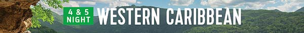 4 & 5 Night Western Caribbean