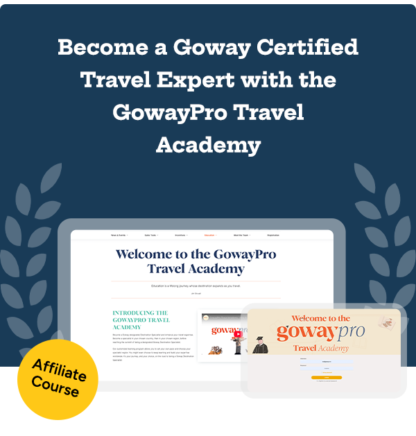 Become a Goway Certified Travel Expert with the GowayPro Travel Academy