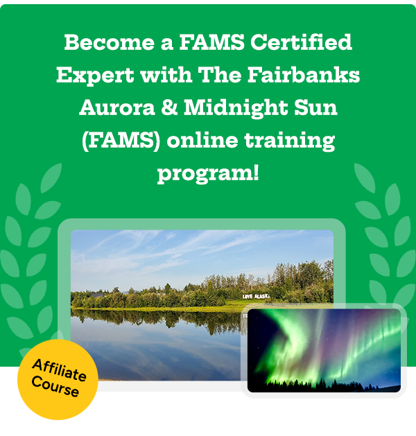 Become an Explore Fairbanks FAMS Certified Expert