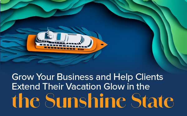 Grow Your Business and Help Clients Extend Their Vacation Glow in the Sunshine State