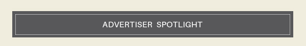 Advertiser Spotlight