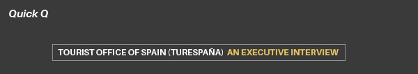 Tourist Office of Spain (Turespaña): An Executive Interview