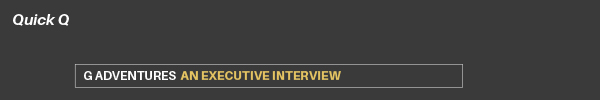 G Adventures: An Executive Interview