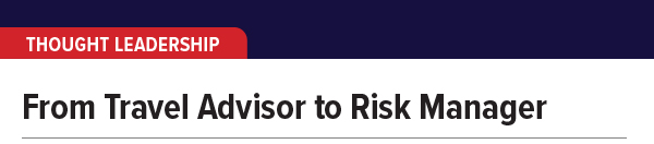 From Travel Advisor to Risk Manager